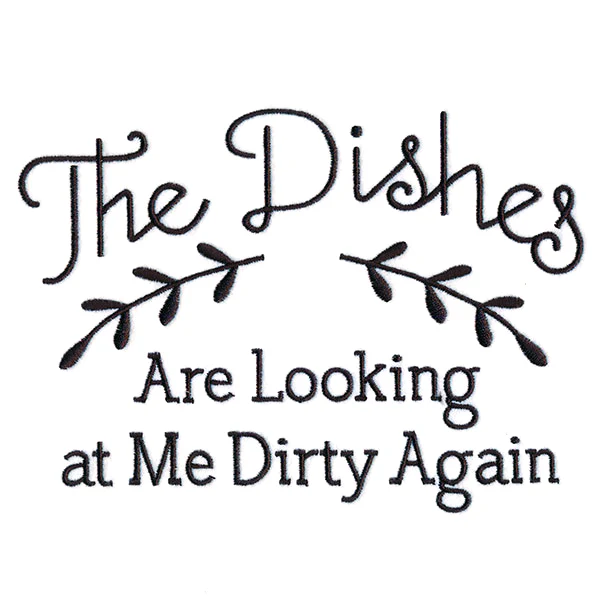 The Dishes Are Looking at Me Dirty Again - Image 5