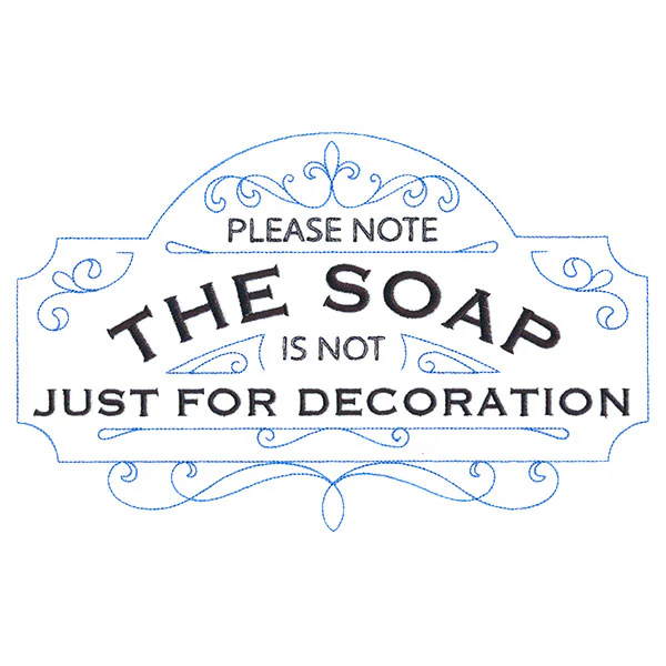 The Soap Is Not Just For Decoration