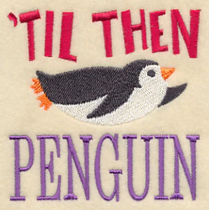 Til Then Penguin - Image 4
