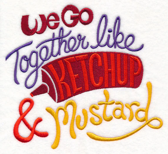 We Go Together Like Ketchup & Mustard - Image 5