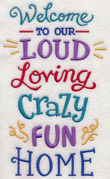 Welcome To Our Loud Loving Home - Image 3