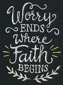 Worry Ends Where Faith Begins - Image 4