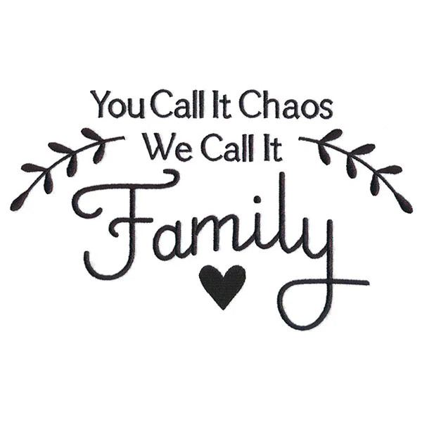 You Call It Chaos, We Call It Family - Image 11
