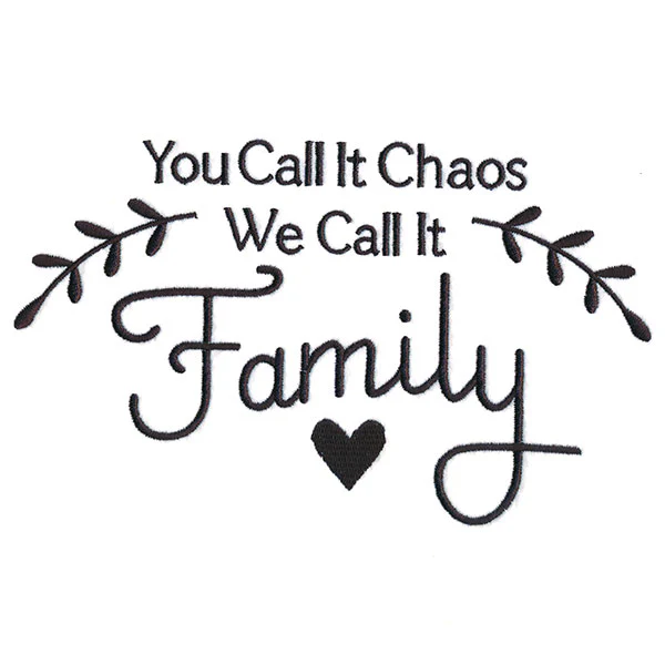 You Call It Chaos, We Call It Family - Image 5