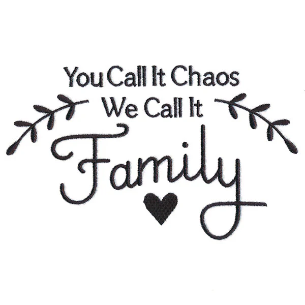 You Call It Chaos, We Call It Family - Image 7