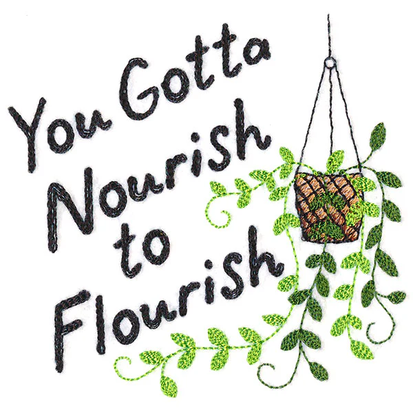 You Gotta Nourish to Flourish - Image 5