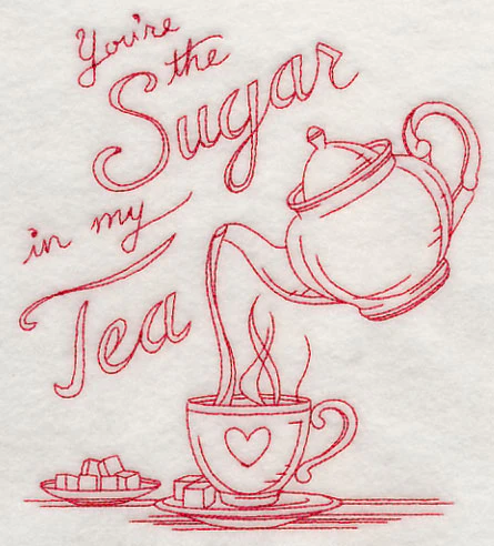 You're the Sugar in My Tea (Redwork) - Image 2